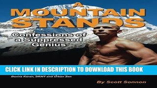 [PDF] A Mountain Stands: Confessions of a Suppressed Genius Popular Online