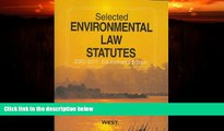 read here  Selected Environmental Law Statutes, 2010-2011 Educational Edition