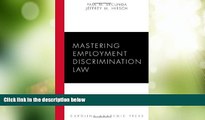 Big Deals  Mastering Employment Discrimination Law (Carolina Academic Press Mastering Series)