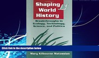 different   Shaping World History (Sources   Studies in World History)