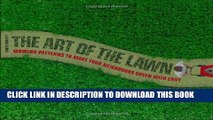 [PDF] The Art of the Lawn: Mowing Patterns to Make Your Lawn a Work of Art Full Online