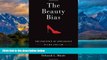 Big Deals  The Beauty Bias: The Injustice of Appearance in Life and Law  Best Seller Books Most