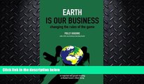 read here  Earth Is Our Business: Changing the Rules of the Game