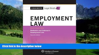 Books to Read  Casenotes Legal Briefs: Employment Law Keyed to Rothstein   Liebman, 7th Edition