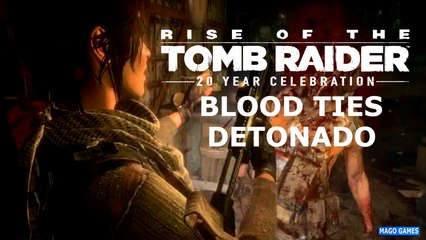 Rise of the Tomb Raider_ Blood Ties - gameplay full game