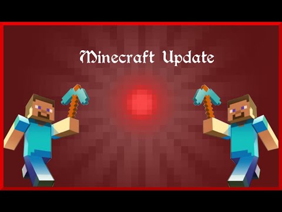 Update on Minecraft