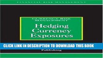 [PDF] Hedging Currency Exposures: Currency Risk Management (Risk Management Series) Popular