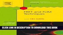 [PDF] FRET and FLIM Techniques (Laboratory Techniques in Biochemistry and Molecular Biology) Full