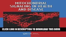 [PDF] Mitochondrial Signaling in Health and Disease (Oxidative Stress and Disease) Popular Colection