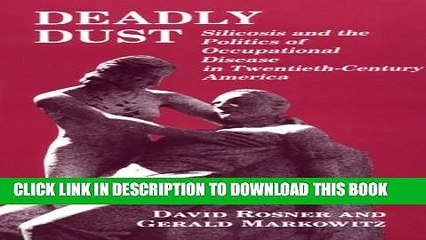 [PDF] Deadly Dust: Silicosis and the Politics of Occupational Disease in Twentieth-Century America