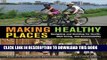 [PDF] Making Healthy Places: Designing and Building for Health, Well-being, and Sustainability