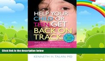 Books to Read  Help Your Child or Teen Get Back on Track: What Parents and Professionals Can Do