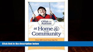 Books to Read  The Child with Autism at Home and in the Community: Over 600 Must-Have Tips for