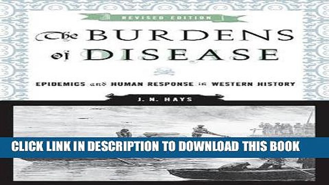 [PDF] The Burdens of Disease: Epidemics and Human Response in Western History Full Colection
