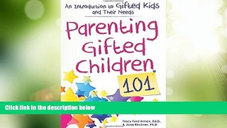 Big Deals  Parenting Gifted Children 101: An Introduction to Gifted Kids and Their Needs  Best