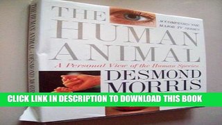 [PDF] The Human Animal: A Personal View of the Human Species Full Colection