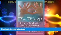 Big Deals  Ten Things Every Child with Autism Wishes You Knew  Full Read Most Wanted