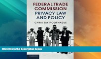 Big Deals  Federal Trade Commission Privacy Law and Policy  Full Read Most Wanted
