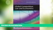 Big Deals  Global Competition Law and Economics: Second Edition  Best Seller Books Most Wanted