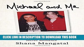 [PDF] Michael and Me: The Untold Story of Michael Jackson s Secret Romance Full Online