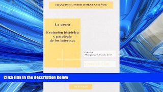 Big Deals  La usura / The Usury: Evolucion Historica Y Patologia De Los Intereses / Historical