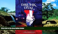 READ FULL  The Drunk Dial: ...and Driving Under the Influence  Premium PDF Online Audiobook