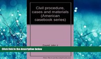 Books to Read  Civil procedure, cases and materials (American casebook series)  Best Seller Books