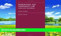 Big Deals  Immigration and Nationality Law (Carolina Academic Press Law Casebook)  Full Ebooks