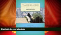 Big Deals  Strange Neighbors: The Role of States in Immigration Policy (Citizenship and Migration