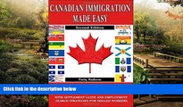 Full [PDF]  Canadian Immigration Made Easy - 2nd Edition  READ Ebook Full Ebook