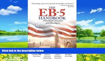 Big Deals  The EB-5 Handbook: A Guide for Investors and Developers  Full Ebooks Best Seller