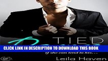 [PDF] Tied Down: He ll see to her needs, if she can tend to his... Popular Collection