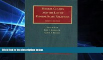 READ FULL  Federal Courts and the Law of Federal-State Relations, 7th (University Casebooks)