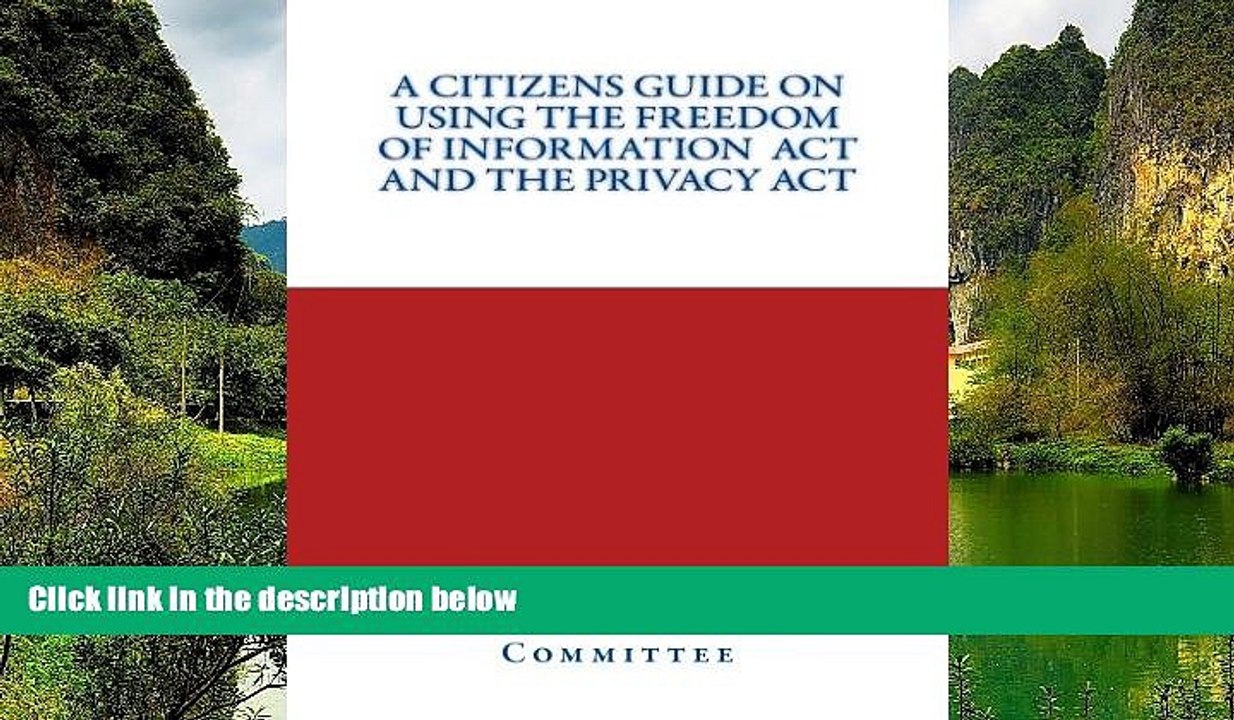 Full Online [PDF]  A Citizen s Guide on Using The Freedom of Information  Act and the Privacy Act