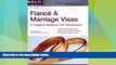 Big Deals  Fiance   Marriage Visas: A Couple s Guide to U.S. Immigration  Best Seller Books Best