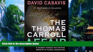 Big Deals  The Thomas Carroll Affair: A Journey through the Cottage Industry of Illegal