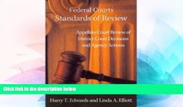 Must Have  Federal Courts - Standards of Review:  Appellate Court Review of District Court