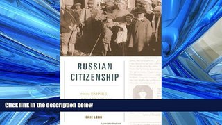 Books to Read  Russian Citizenship: From Empire to Soviet Union  Full Ebooks Best Seller