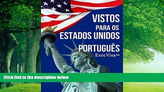 Big Deals  Vistos para os Estados Unidos - ExecVisa: PortuguÃªs - 6 formas de permanecer nos EUA