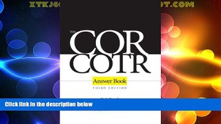 Big Deals  The COR/COTR Answer Book  Best Seller Books Most Wanted