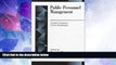 Big Deals  Public Personnel Management: Current Concerns, Future Challenges (2nd Edition)  Full