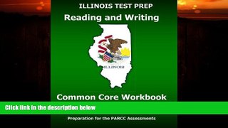 READ book  ILLINOIS TEST PREP Reading and Writing Common Core Workbook Grade 3: Preparation for