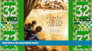 Big Deals  Coyote And The Turtle s Dream  Full Read Most Wanted