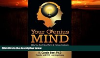 FREE PDF  Your Genius Mind: Why You Don t Need To Be A College Graduate But You Do Need To Think