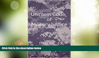 Big Deals  Uniform Code of Military Justice (UCMJ): 10 U.S.C. 47  Best Seller Books Most Wanted