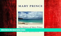 FREE PDF  The History of Mary Prince: A West Indian Slave Narrative  FREE BOOOK ONLINE