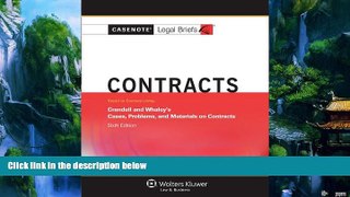 Books to Read  Casenotes Legal Briefs: Contracts Keyed to Crandall   Whaley, Sixth Edition