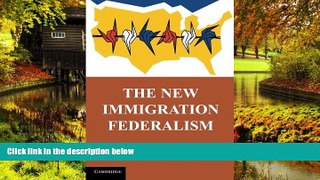 Must Have  The New Immigration Federalism  READ Ebook Full Ebook