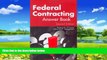 Big Deals  Federal Contracting Answer Book, Second Edition  Best Seller Books Most Wanted