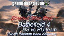 GTA V - US vs RU (Battlefield 4 soldiers) on North Yankton Bank (War mod/defense shootout)